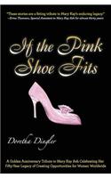 If the Pink Shoe Fits