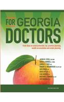 For Georgia Doctors: Fresh Ideas on Asset Protection, Tax, Practice Planning, Wealth Accumulation and Estate Planning