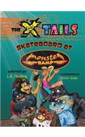 X-tails Skateboard at Monster Ramp