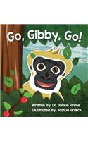 Go, Gibby, Go!