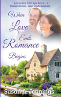 When Love Ends Romance Begins