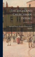 Highland Churchman. [serial]; v.25-28(1955-1958)