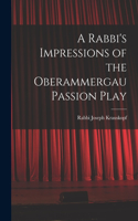 Rabbi's Impressions of the Oberammergau Passion Play