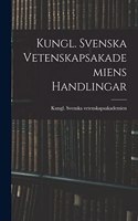 Kungl. Svenska Vetenskapsakademiens Handlingar