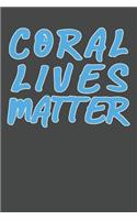 Coral Lives Matter
