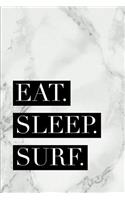 Eat Sleep Surf