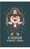 8th Grade Pirate Crew: Week to Page Academic Diary Planner July 2019 - June 2020