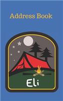 Eli: Personalized Address Book for Kids who Love Camping and Summer Camp(74 Organized Contact Information)