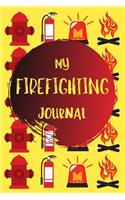 My Firefighting Journal