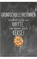 Grundschullehrerinnen trinken nicht nur Kaffee Sie Essen auch Kekse