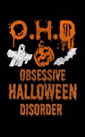 OHD Obsessive Halloween Disorder