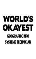 World's Okayest Geographic Info Systems Technician