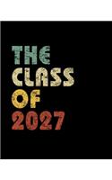 The Class of 2027: Vintage Composition Notebook For Note Taking In School. 7.5 x 9.25 Inch Notepad With 120 Pages Of White College Ruled Lined Paper.