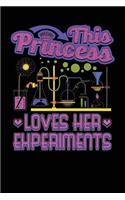 This Princess Loves Her Experiments: Science Chemistry Cute Notebook Ruled Blank 120 Pages Journal Workbook for School Kids Teacher Students Grade K 1 2 3 & Home Schooling