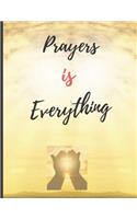Prayers Is Everything