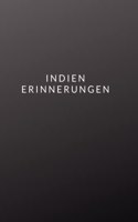 Erinnerungen Indien: Notizbuch, Tagebuch oder Fotobuch von deinen Indien-Erinnerungen.