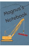 Magnus's Notebook: Heavy Equipment Crane Cover 6x9 200 pages personalized journal/notebook/diary