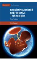 Regulating Assisted Reproductive Technologies