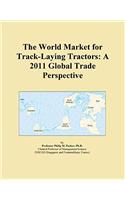 The World Market for Track-Laying Tractors