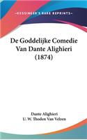 De Goddelijke Comedie Van Dante Alighieri (1874)