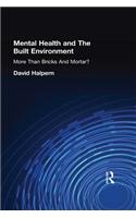 Mental Health and The Built Environment