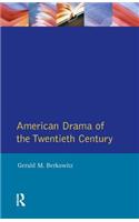 American Drama of the Twentieth Century: (Longman Literature In English Series)