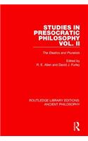 Studies in Presocratic Philosophy Volume 2