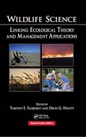Wildlife Science: Linking Ecological Theory and Management Applications