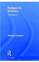Religion in America: The Basics