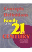 Concepts and Definitions of Family for the 21st Century