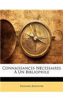 Connaissances Nécessaires À Un Bibliophile