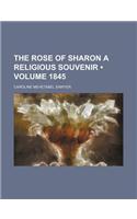 The Rose of Sharon a Religious Souvenir (Volume 1845)