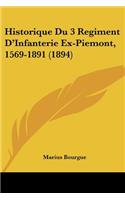 Historique Du 3 Regiment D'Infanterie Ex-Piemont, 1569-1891 (1894)