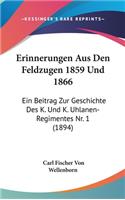 Erinnerungen Aus Den Feldzugen 1859 Und 1866