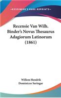 Recensie Van Wilh. Binder's Novus Thesaurus Adagiorum Latinorum (1861)