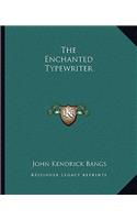 The Enchanted Typewriter: (English)