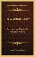 Gladstone Colony