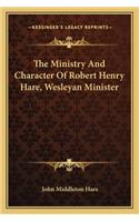 Ministry and Character of Robert Henry Hare, Wesleyan Minister
