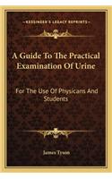 Guide to the Practical Examination of Urine