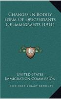 Changes in Bodily Form of Descendants of Immigrants (1911)