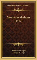 Mountain Madness (1917)