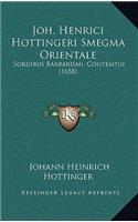 Joh. Henrici Hottingeri Smegma Orientale