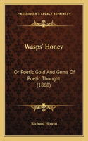 Wasps' Honey