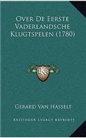 Over De Eerste Vaderlandsche Klugtspelen (1780)