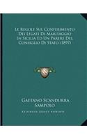 Le Regole Sul Conferimento Dei Legati Di Maritaggio In Sicilia Ed Un Parere Del Consiglio Di Stato (1897)
