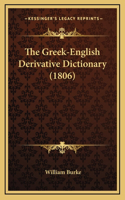 The Greek-English Derivative Dictionary (1806)