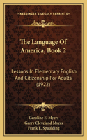 Language Of America, Book 2