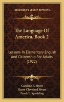 Language Of America, Book 2