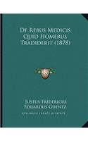 De Rebus Medicis Quid Homerus Tradiderit (1878)