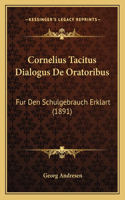 Cornelius Tacitus Dialogus De Oratoribus